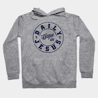 Daily Hope in Jesus Hoodie